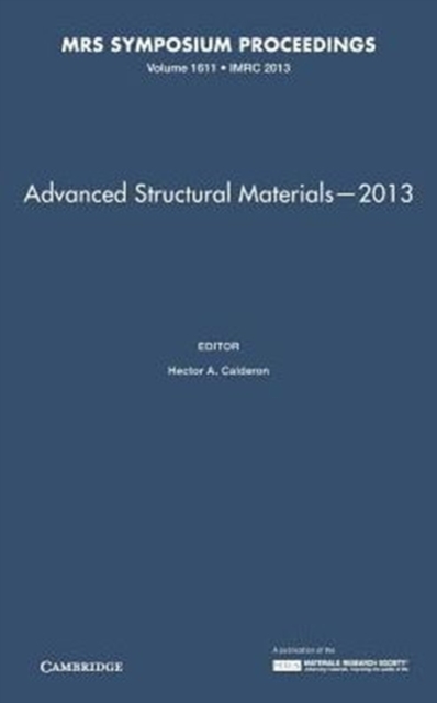Advanced Structural Materials-2013: Volume 1611, Hardback Book