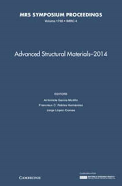 Advanced Structural Materials - 2014: Volume 1765, Hardback Book