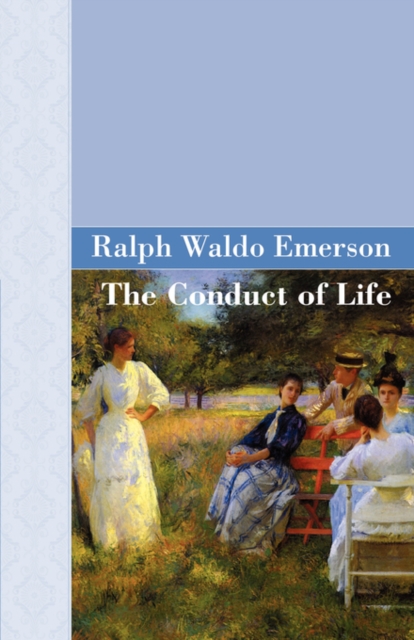 The Conduct of Life, Hardback Book