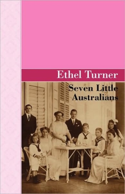 Seven Little Australians, Hardback Book