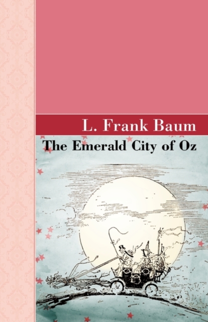 The Emerald City of Oz, Hardback Book