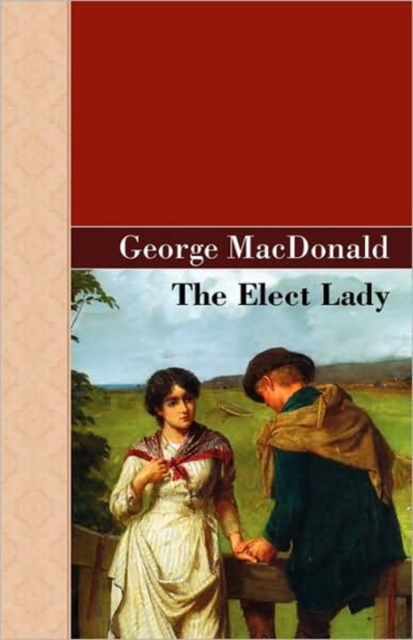 The Elect Lady, Paperback / softback Book