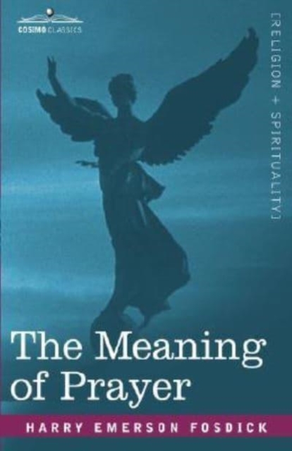 The Meaning of Prayer, Hardback Book