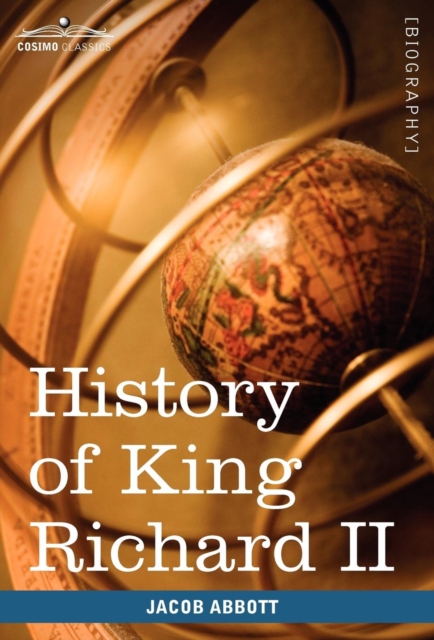 History of King Richard the Second of England, Hardback Book