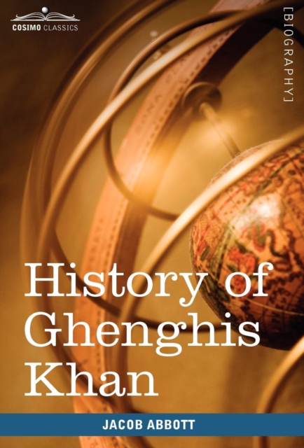 History of Ghenghis Khan : Makers of History, Hardback Book