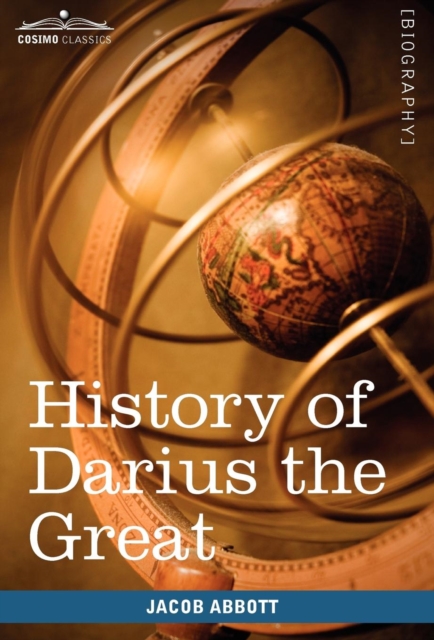 History of Darius the Great : Makers of History, Hardback Book