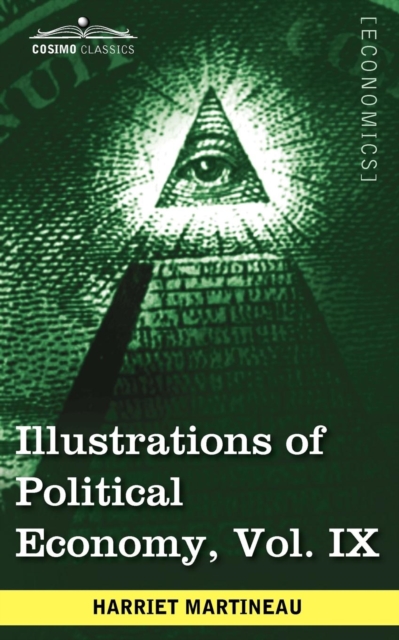 Illustrations of Political Economy, Vol. IX (in 9 Volumes), Paperback / softback Book