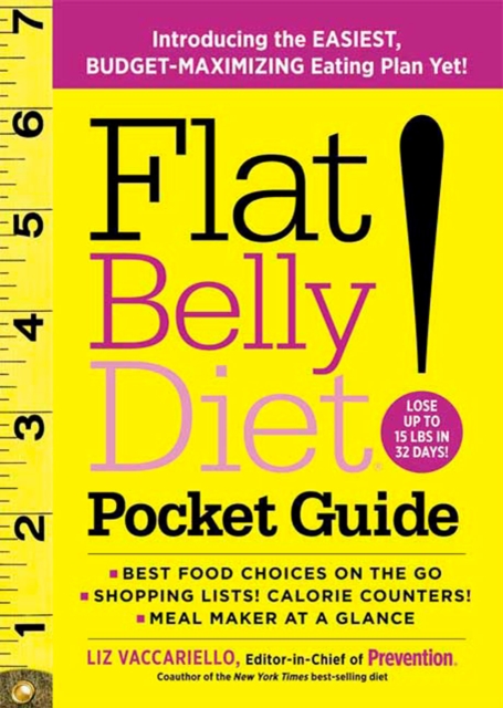 Flat Belly Diet! Pocket Guide : Introducing the EASIEST, BUDGET-MAXIMIZING Eating Plan Yet, Paperback / softback Book