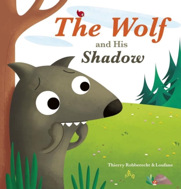 The Wolf and His Shadow, Hardback Book