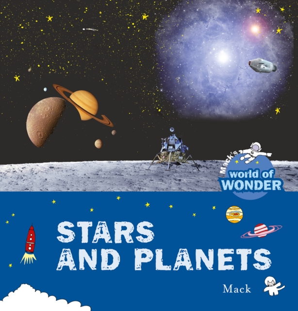 Stars and Planets. Mack's World of Wonder, Hardback Book