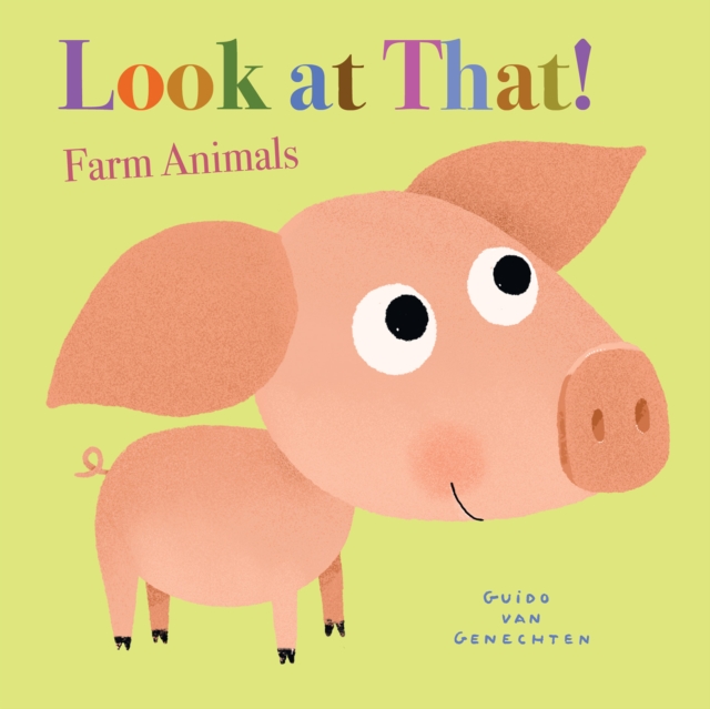 Look at That! Farm Animals, Board book Book