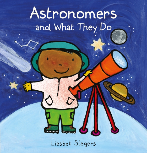 Astronomers and What They Do, Hardback Book
