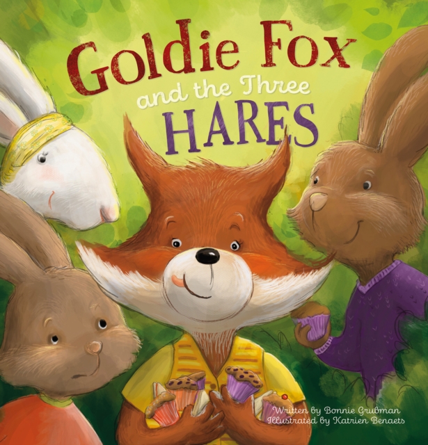 Goldie Fox and the Three Hares, Hardback Book