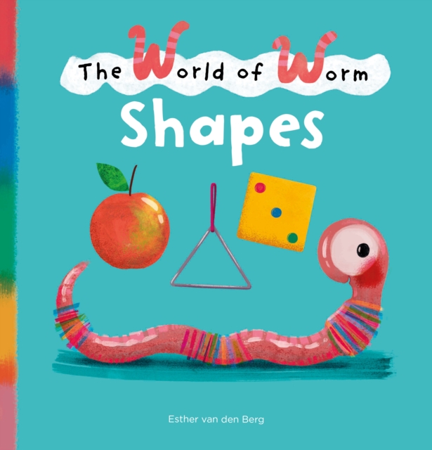 The World of Worm. Shapes, Hardback Book