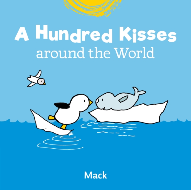 A Hundred Kisses around the World, Hardback Book