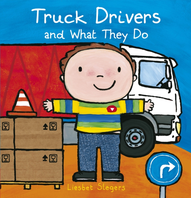 Truck Drivers and What They Do, Hardback Book