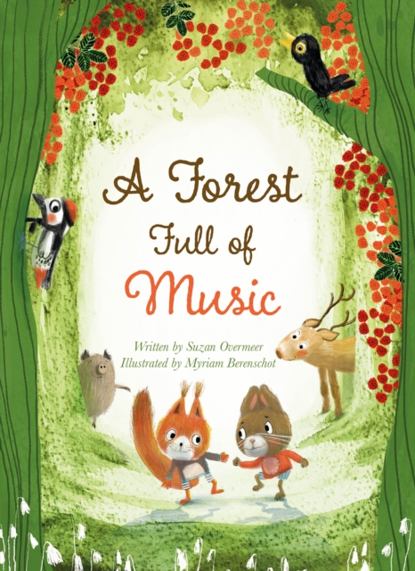A Forest Full of Music, Hardback Book