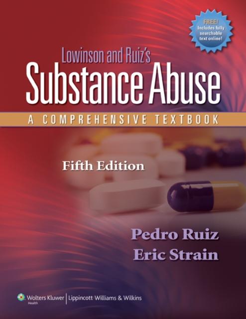 Lowinson and Ruiz's Substance Abuse : A Comprehensive Textbook, Hardback Book