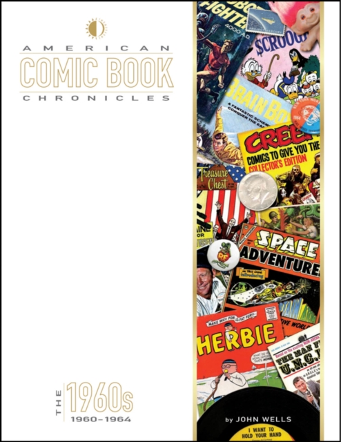 American Comic Book Chronicles: 1960-64, Hardback Book