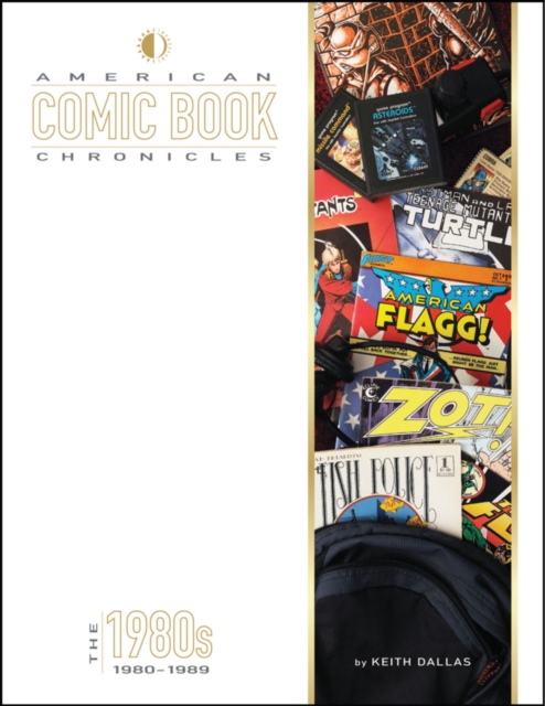 American Comic Book Chronicles: The 1980s, Hardback Book