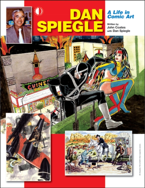 Dan Spiegle: A Life In Comic Art, Paperback / softback Book