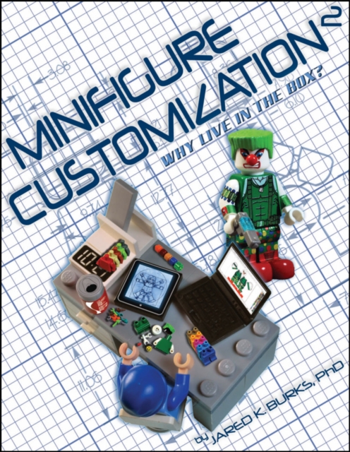 Minifigure Customization 2: Why Live in the Box?, Paperback / softback Book