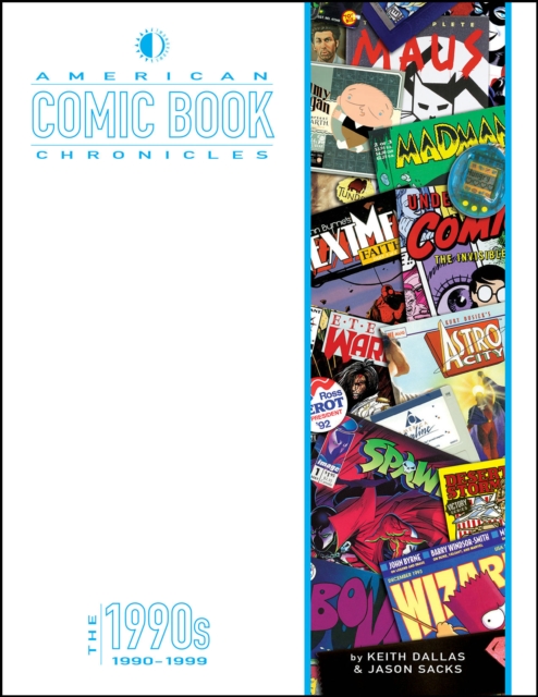 American Comic Book Chronicles: The 1990s, Hardback Book