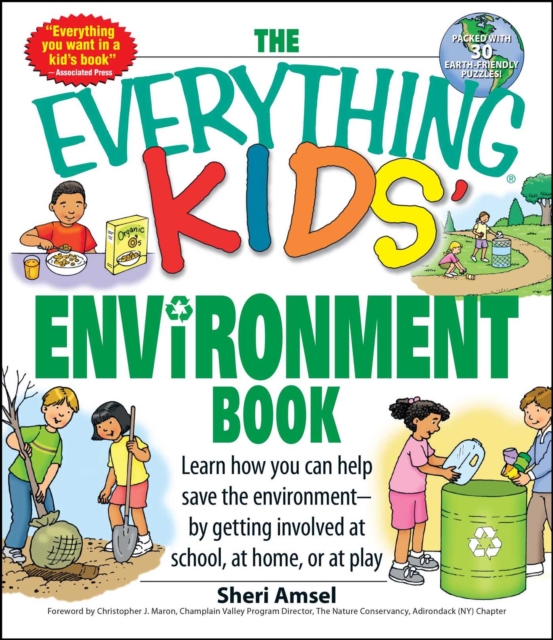 The Everything Kids' Environment Book : Learn how you can help the environment-by getting involved at school, at home, or at play, EPUB eBook