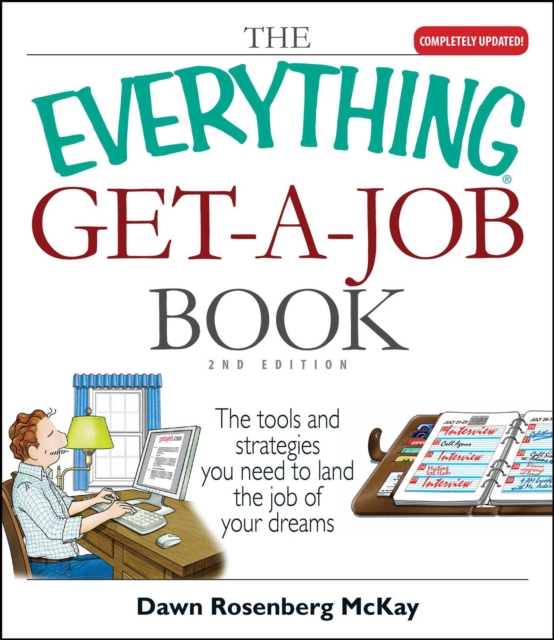 The Everything Get-A-Job Book : The Tools and Strategies You Need to Land the Job of Your Dreams, EPUB eBook