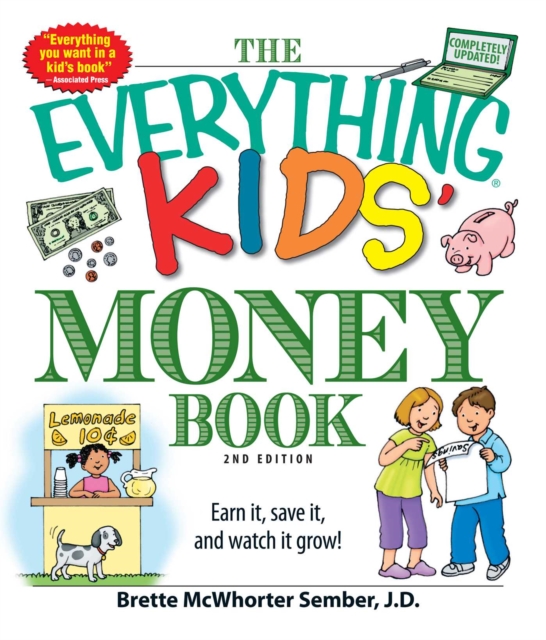 The Everything Kids' Money Book : Earn it, save it, and watch it grow!, EPUB eBook