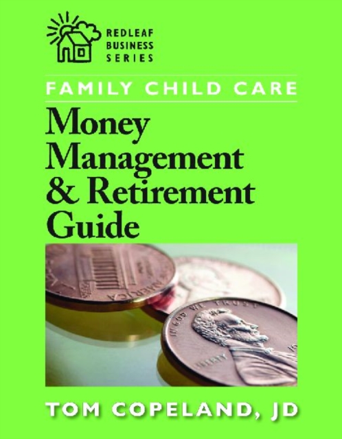 Family Child Care : Money Management & Retirement Guide, Paperback / softback Book