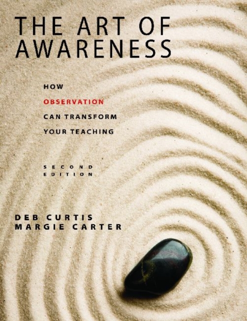 The Art of Awareness : How Observation Can Transform Your Teaching, Paperback / softback Book