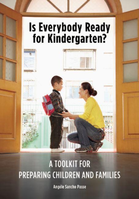 Is Everybody Ready for Kindergarten? : A Toolkit for Preparing Children and Families, EPUB eBook