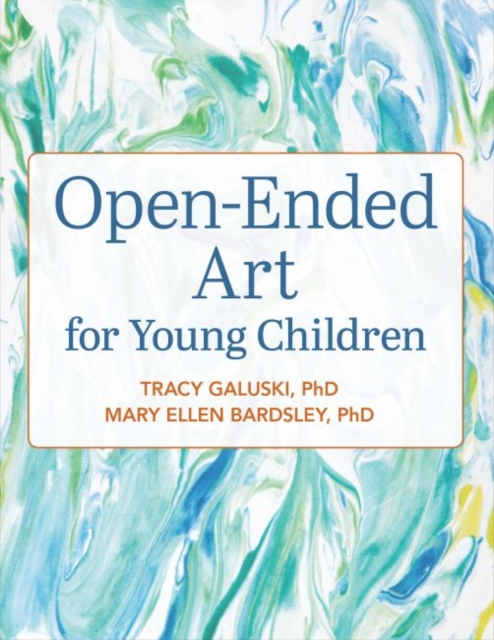 Open-Ended Art for Young Children, Paperback / softback Book