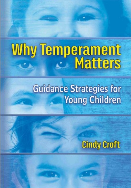 Why Temperament Matters : Guidance Strategies for Young Children, Paperback / softback Book