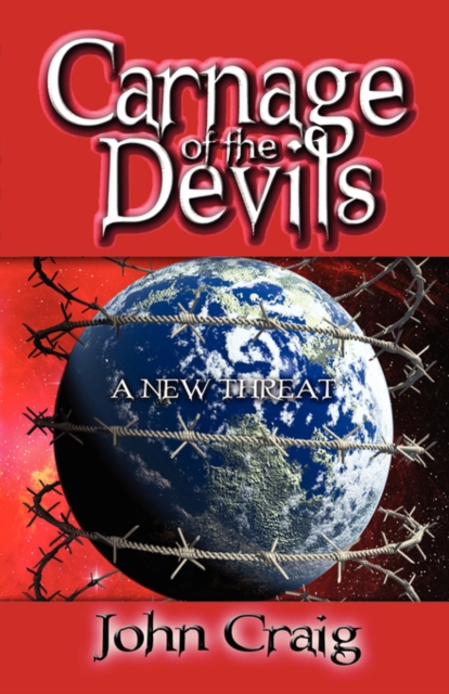 Carnage of the Devils : A New Threat, Paperback / softback Book
