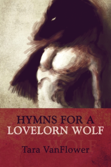 Hymns for a Lovelorn Wolf, Paperback / softback Book