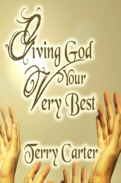 Giving God Your Very Best, Paperback / softback Book