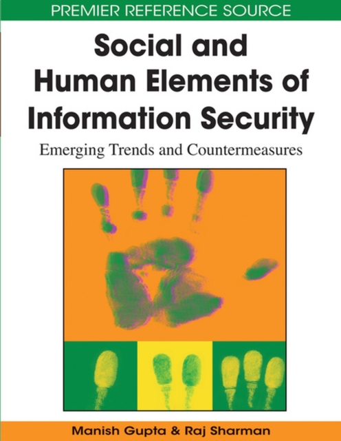 Social and Human Elements of Information Security : Emerging Trends and Countermeasures, Hardback Book