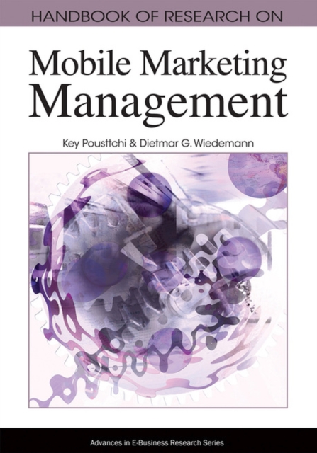 Handbook of Research on Mobile Marketing Management, Hardback Book