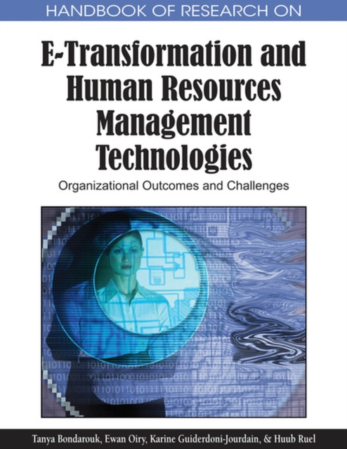Handbook of Research on E-Transformation and Human Resources Management Technologies : Organizational Outcomes and Challenges, Hardback Book