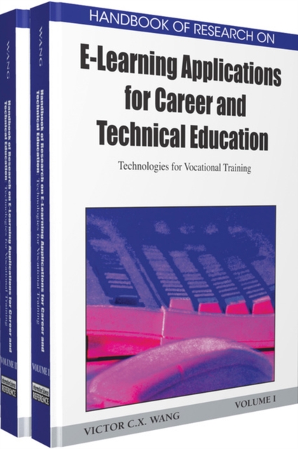 Handbook of Research on E-learning Applications for Career and Technical Education : Technologies for Vocational Training, Hardback Book