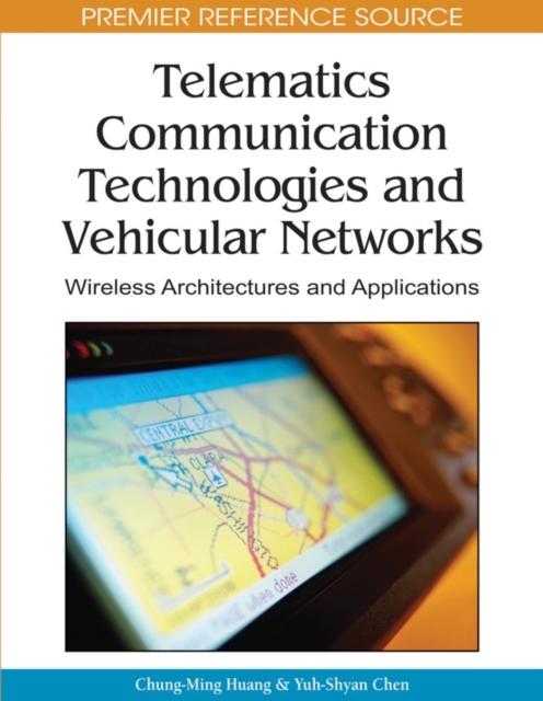 Telematics Communication Technologies and Vehicular Networks: Wireless Architectures and Applications, PDF eBook