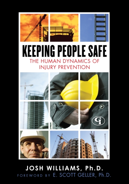 Keeping People Safe : The Human Dynamics of Injury Prevention, Hardback Book