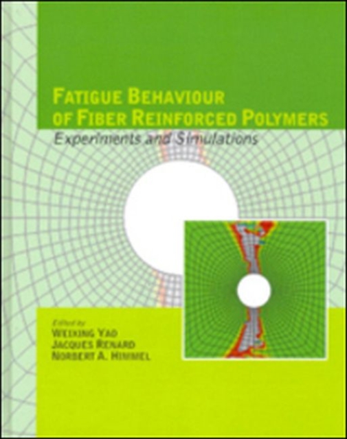 Fatigue Behaviour of Fiber Reinforced Polymers : Proceedings of the Fifth International Conference on Fatigue of Composites (ICFC5), Hardback Book