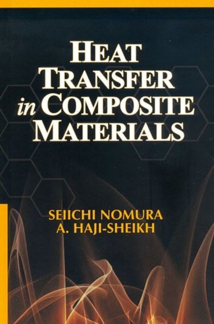 Heat Transfer in Composite Materials, Hardback Book