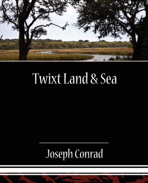 Twixt Land & Sea, Paperback / softback Book