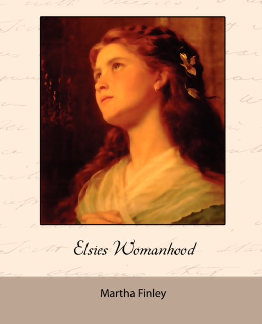Elsie's Womanhood, Paperback / softback Book