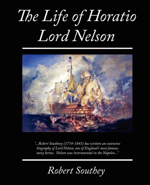 The Life of Horatio Lord Nelson, Paperback / softback Book