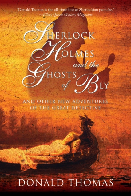 Sherlock Holmes and the Ghosts of Bly : And Other New Adventures of the Great Detective, Paperback / softback Book